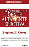 Los 7 Hábitos de la Gente Altamente Efectiva (the 7 Habits of Highly Effective People)