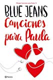 Canciones para Paula (Trilogía Canciones para Paula 1) ((Fuera de colección))